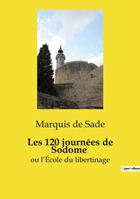 Abbildung von: Les 120 journees de Sodome - Culturea