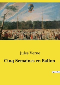 Abbildung von: Cinq Semaines en Ballon - Culturea