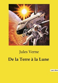 Abbildung von: De la Terre ? la Lune - Culturea