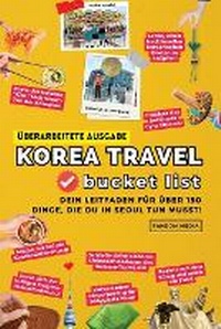 Abbildung von: (?berarbeitete Ausgabe) Korea Travel Bucket List - New Ampersand Publishing