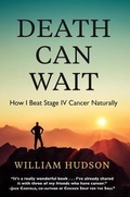 Cover: Death Can Wait - Holistic Healing Press