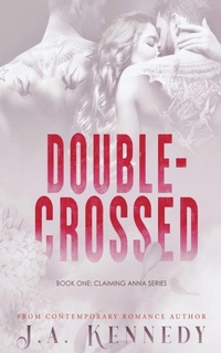 Enlarge image Cover: Double-Crossed - J.A. Kennedy