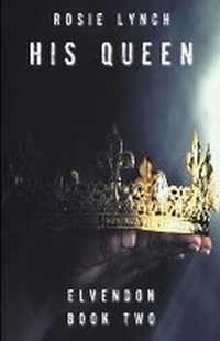 Enlarge image Cover: His Queen - Rosemary Lynch