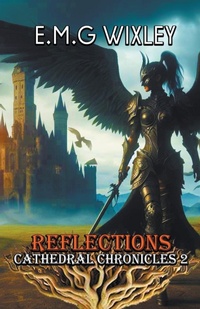 Enlarge image Cover: Reflections - E.M.G Wixley