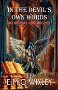 Cover: In the Devil's Own Words - E.M.G Wixley