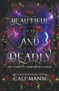 Cover: Beautiful and Deadly - Thornfire Publishing Co