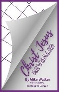 Cover: Christ Jesus Revealed - Bookbaby
