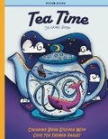 Cover: Tea Time Coloring Book - Moosh Books