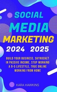 Abbildung von: Social Media Marketing 2024, 2025 - Mindset Publishing