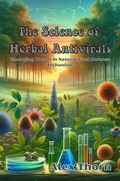 Cover: The Science of Herbal Antivirals - Alex Thorn