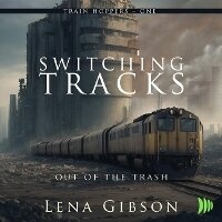 Enlarge image Cover: Switching Tracks: Out of the Trash - DREAMSCAPE MEDIA