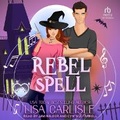 Cover: Rebel Spell - Tantor Audio