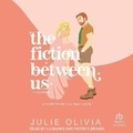 Cover: The Fiction Between Us - Tantor Audio