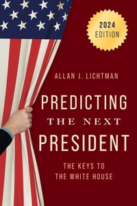 Enlarge image Cover: Predicting the Next President - Rowman & Littlefield Publishers