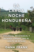 Cover: La larga noche hondurea - Haymarket Books