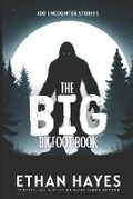 Cover: The Big Bigfoot Book - Free Reign Publishing