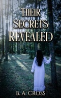 Cover: Their Secrets Revealed - B. A. Cross