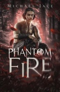 Cover: Phantom Fire - Crow House Press