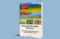 Abbildung von: Raising Animals on Your Mini Farm - Kelli Parmenter
