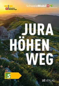 Abbildung von: Jura-Höhenweg - AT Verlag