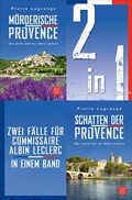Cover: M&ouml;rderische Provence / Schatten der Provence - Zwei F&auml;lle f&uuml;r Commissaire Albin Leclerc in einem Band - Fischer Taschenbuch