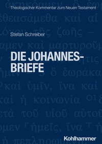 Abbildung von: Die Johannesbriefe - Kohlhammer