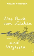 Cover: Das Buch vom Lachen und Vergessen - Kampa Verlag