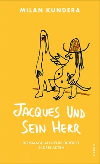 Enlarge image Cover: Jacques und sein Herr - Kampa Verlag