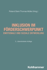 Abbildung von: Inklusion im Förderschwerpunkt emotionale und soziale Entwicklung - Kohlhammer