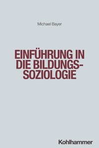 Abbildung von: Einführung in die Bildungssoziologie - Kohlhammer