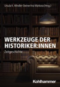 Cover: Werkzeuge der Historiker:innen - Kohlhammer