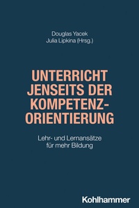 Abbildung von: Unterricht jenseits der Kompetenzorientierung - Kohlhammer