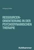 Cover: Ressourcenorientierung in der psychodynamischen Therapie - Kohlhammer