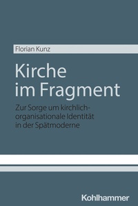 Abbildung von: Kirche im Fragment - Kohlhammer