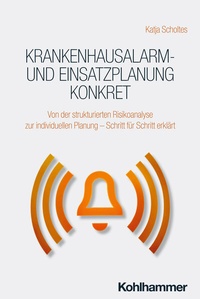 Abbildung von: Krankenhausalarm- und Einsatzplanung konkret - Kohlhammer