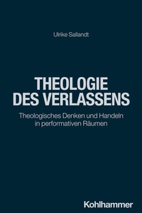 Abbildung von: Theologie des Verlassens - Kohlhammer