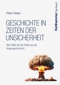 Cover: Geschichte in Zeiten der Unsicherheit - Kohlhammer
