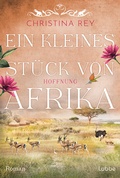 Cover: Ein kleines St&uuml;ck von Afrika - Hoffnung - L&uuml;bbe