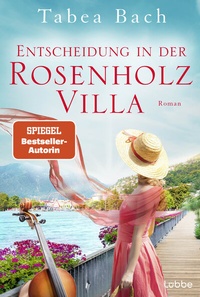 Abbildung von: Entscheidung in der Rosenholzvilla - Lübbe