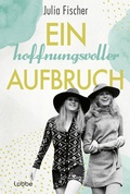 Cover: Ein hoffnungsvoller Aufbruch - L&uuml;bbe