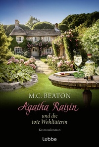 Abbildung von: Agatha Raisin und die tote Wohltäterin - Lübbe