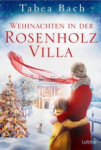 Abbildung von: Weihnachten in der Rosenholzvilla - Lübbe