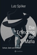 Bild: Die Erfindung der Mafia - tredition