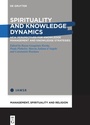 Cover: Spirituality and Knowledge Dynamics - De Gruyter