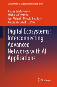 Enlarge image Cover: Digital Ecosystems: Interconnecting Advanced Networks with AI Applications - Springer