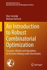 Enlarge image Cover: An Introduction to Robust Combinatorial Optimization - Springer