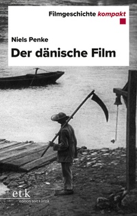 Abbildung von: Der dänische Film - edition text + kritik