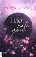 Cover: I Do Hate You - LYX
