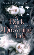 Cover: A Dark and Drowning Tide - LYX