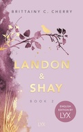 Cover: Landon & Shay. Part Two: English Edition by LYX - LYX